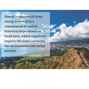 Photo from Diamond Head, Oahu. Message: Hawaii's embrace of clean energy is rooted in a commitment to end its historical dependence on fossil fuels, which negatively impacts the state's economy, the environment and energy security.